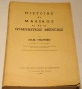 Histoire du massage et de la gymnastique médicale par Jules Verleysen 1956