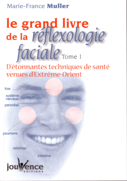 Le Grand Livre De La Réflexologie Faciale Par Marie France Muller Ed Jouvence 2004 Tome 1 2